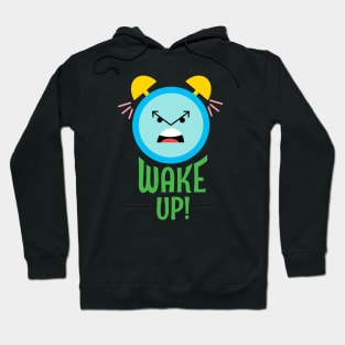 Wake Up Hoodie